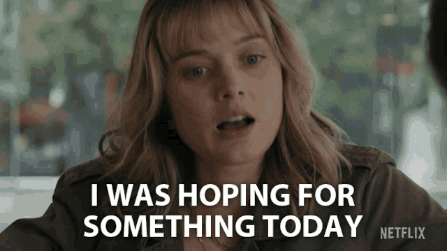 I Was Hoping For Something Today Andy Oliver GIF - I Was Hoping For Something Today Andy Oliver Pieces Of Her GIFs