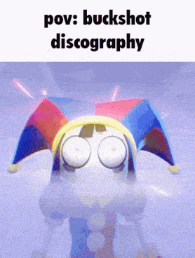 a cartoon character with a jester hat and the words " pov : buckshot discography "