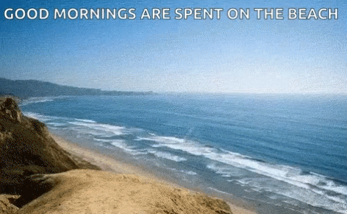 Good Mornings Are Spent On The Beach Ocean GIF - Good Mornings Are Spent On The Beach Ocean GIFs