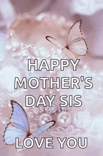 happy mother 's day sis love you with butterflies and pearls on a purple background