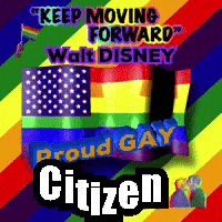 a poster that says ' keep moving forward walt disney proud gay citizen ' on it