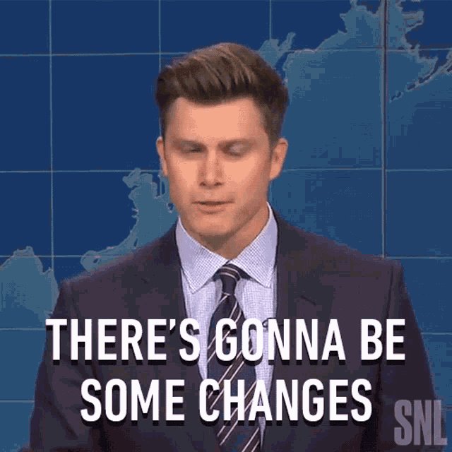 Theres Gonna Be Some Changes Around Here Colin Jost GIF - Theres Gonna Be Some Changes Around Here Colin Jost Saturday Night Live GIFs