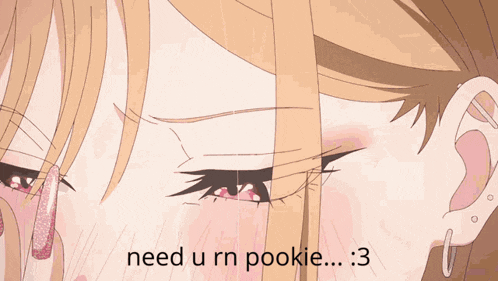 a close up of a girl with the words need u rn pookie