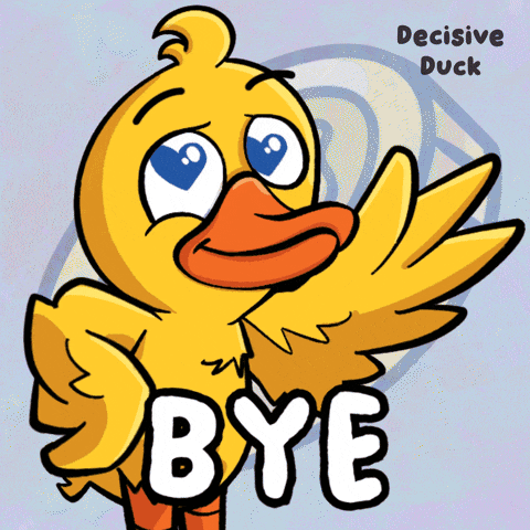 a cartoon duck says bye with the words decisive duck below it