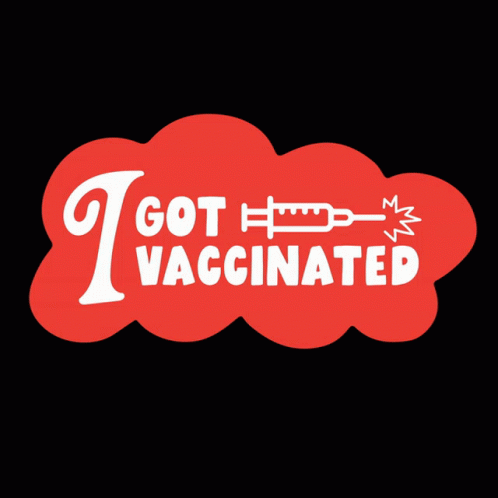 I Got The Vaccine I Got Vaccinated GIF - I Got The Vaccine I Got Vaccinated Vaccinated GIFs