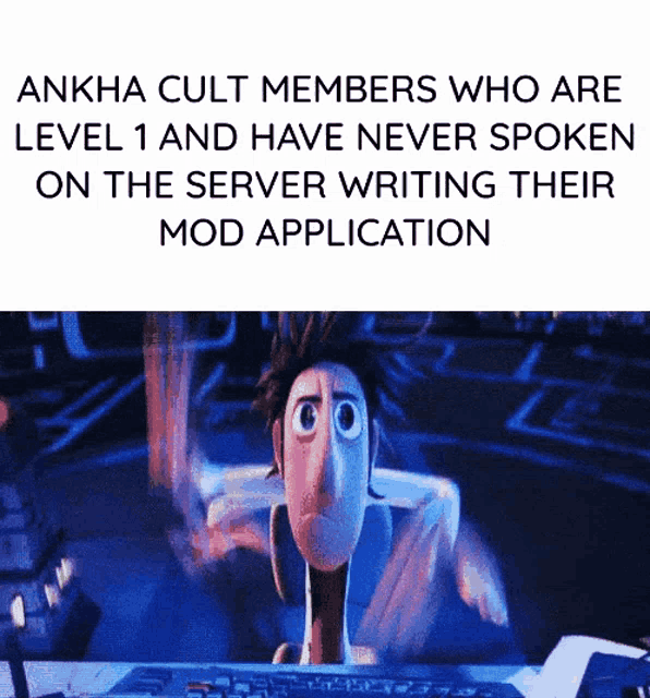 ankha cult members who are level 1 and have never spoken on the server writing their mod application is shown in a cartoon