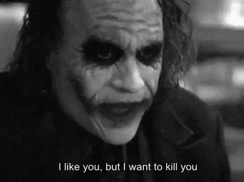 Joker I Like You But Im Gonna Kill You GIF - Joker I Like You But Im Gonna Kill You Batman GIFs