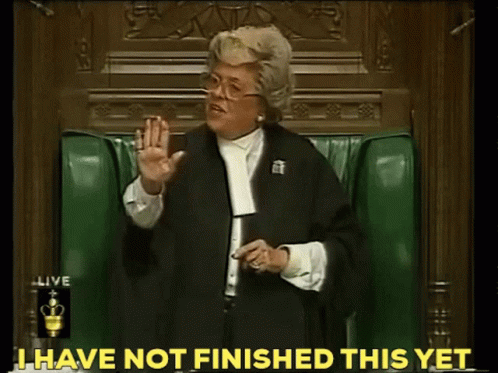 Betty Boothroyd Speaker House Of Commons GIF - Betty Boothroyd Speaker House Of Commons Not Finished Yet GIFs