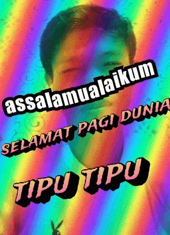 a rainbow colored background with the words assalamualaikum selamat pagi dunia tipo tipo
