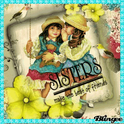 a picture of two little girls with the words sisters make the best of friends on the bottom