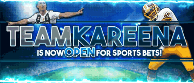 team kareena is now open for sports bets advertisement
