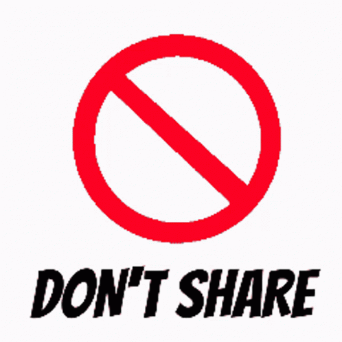Dont Share GIF - Dont Share GIFs