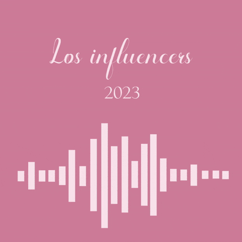 a pink background with a sound wave and the words los influencers 2023
