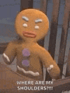 a gingerbread man is sitting in a chair and asking where are my shoulders ?