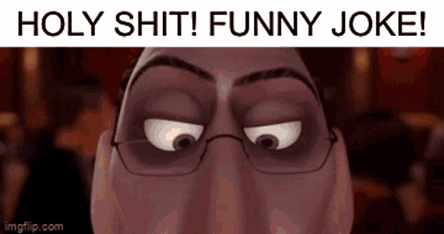 a close up of a cartoon character 's face with glasses and the words holy shit funny joke