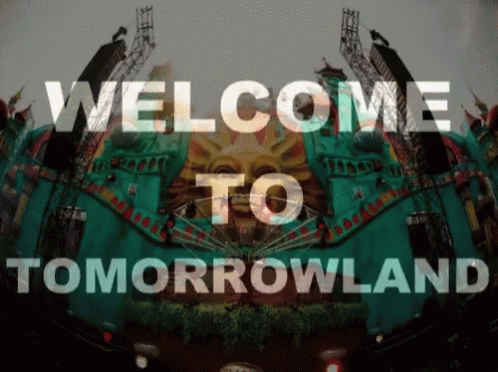 Welcome To Tomorrowland GIF - Welcome To Tomorrowland GIFs