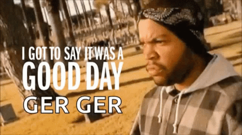 Ice Cube Good Day GIF - Ice Cube Good Day I Got To Say GIFs