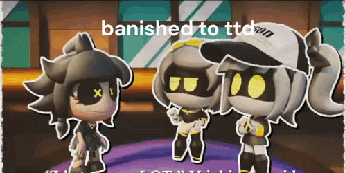 three cartoon characters are standing next to each other with the words banished to ttd on the bottom