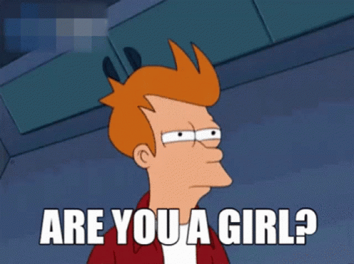 Are You A Girl Fry GIF - Are You A Girl Fry Futurama GIFs