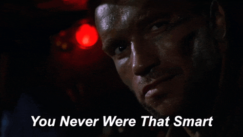 a close up of a man 's face with the words " you never were that smart " above him