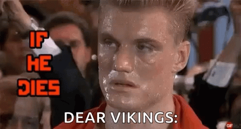 Dear Vikings If He Dies He Dies GIF - Dear Vikings If He Dies He Dies Rocky GIFs