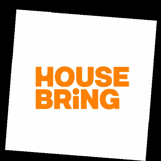 a white square with the words house bring in orange on it