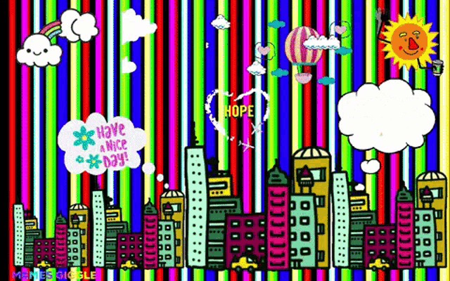 a colorful drawing of a city with the words have a nice day on it