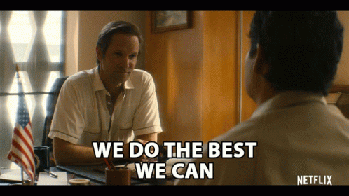 Do The Best We Can GIF - Do The Best We Can Boss GIFs