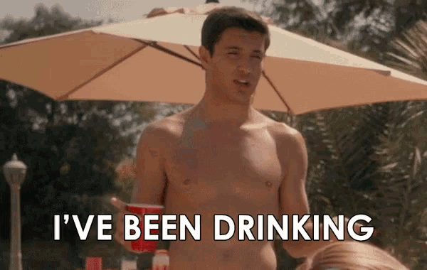 Ive Been Drinking Lot Of Fun GIF - Ive Been Drinking Lot Of Fun Fun GIFs