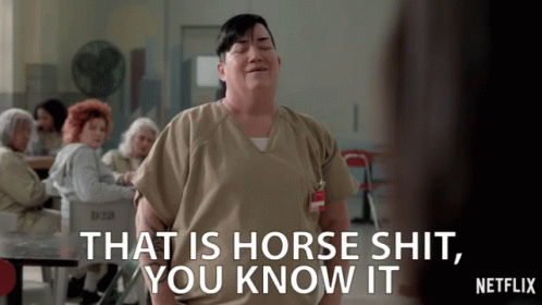That Is Horse Shit You Know It Bullshit GIF - That Is Horse Shit You Know It Bullshit Bull Crap GIFs