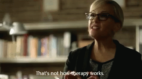That'S Not How Therapy Works GIF - Therapy Wrong No GIFs