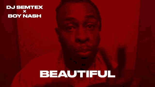 a dj semtex x boy nash beautiful poster