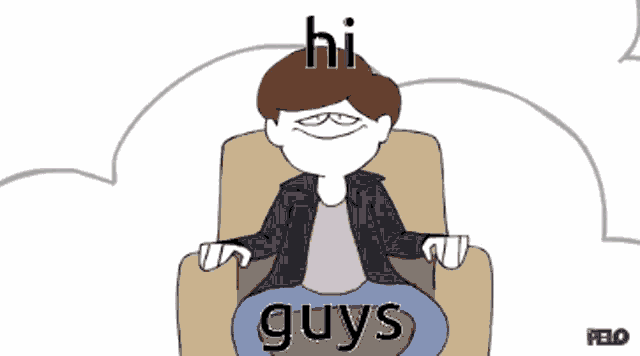 a cartoon of a man sitting in a chair with the words hi guys written on his lap