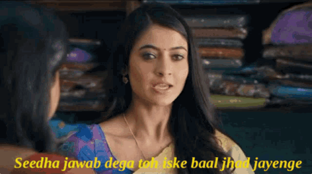 a woman talking to another woman with the words seedha jawab dega toh iske baal jihad jayenge
