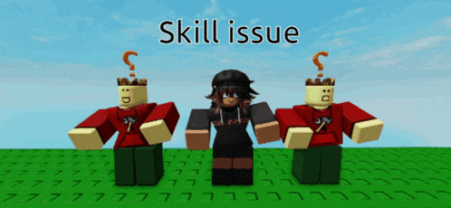 three roblox characters with question marks on their heads are standing in a field with the words skill issue below them