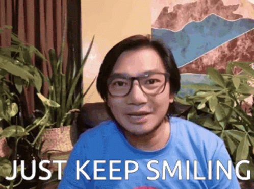 Just Keep Smiling Smile GIF - Just Keep Smiling Smile Smiling GIFs