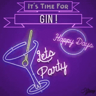 a neon sign that says `` it 's time for gin ! happy days let 's party ''