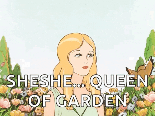 a cartoon of a woman with the words sheshe queen of garden