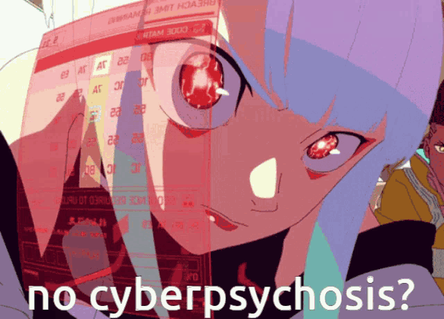 a picture of a girl with red eyes and the words " no cyberpsychosis "