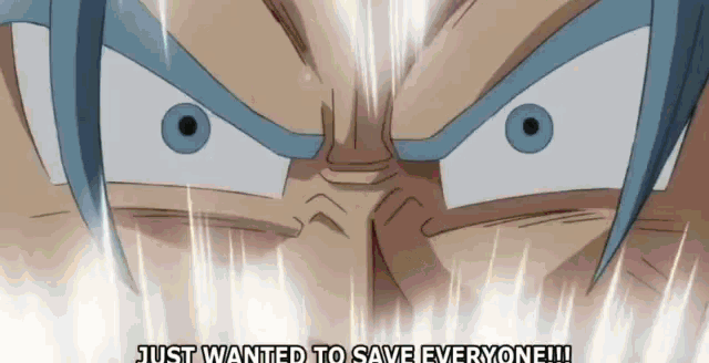 a close up of a person 's face with the words " just wanted to save everyone " below it