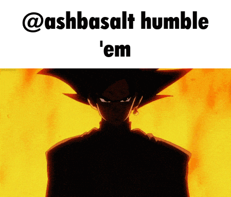 a picture of a cartoon character with the words ashbasalt humble 'em