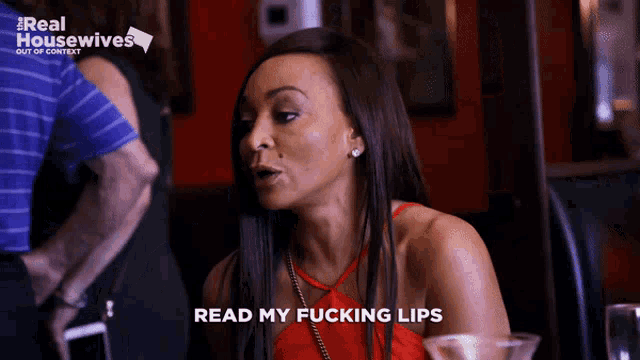 a woman says read my fucking lips in front of a real housewives logo