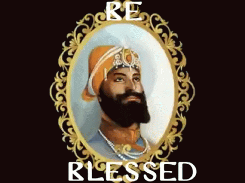 Be Blessed Guru Gobind Singh GIF - Be Blessed Guru Gobind Singh GIFs