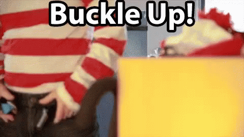 Buckle Up Ready GIF - Buckle Up Ready Getting Ready GIFs