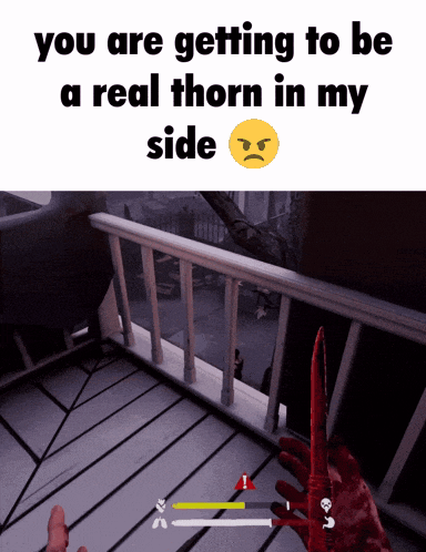 a screenshot of a video game that says " you are getting to be a real thorn in my side " on the top