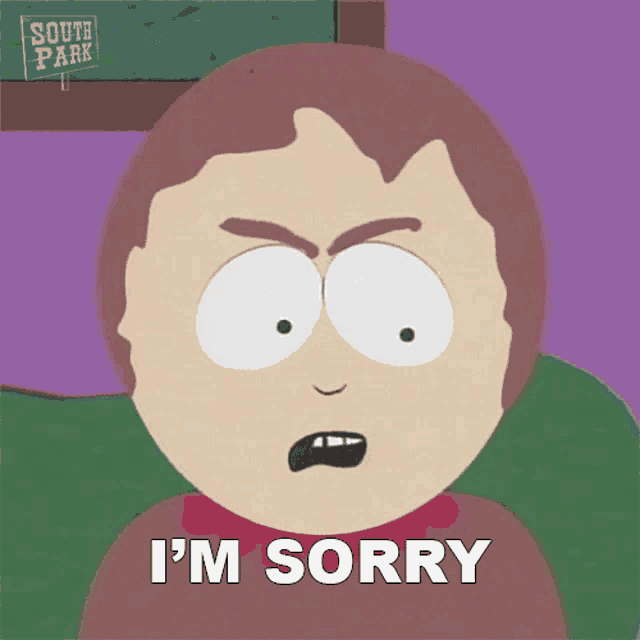 a south park character says i 'm sorry in front of a chalkboard