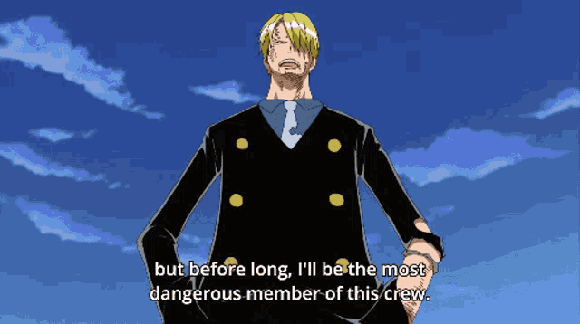 a man in a suit and tie says " but before long i 'll be the most dangerous member of this crew . "