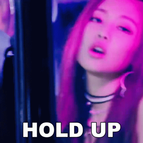 Hold Up Jennie Kim GIF - Hold Up Jennie Kim Blackpink GIFs
