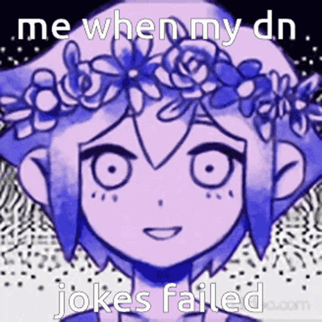 a picture of a girl with a crown of flowers on her head and the caption " me when my dn jokes failed "