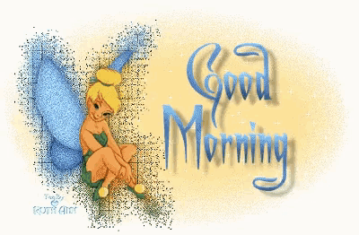 a picture of tinkerbell with the words good morning written in blue